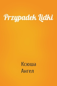 Przypadek Lidki