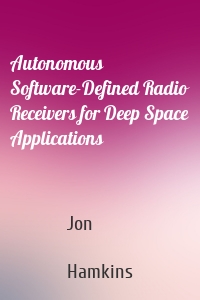 Autonomous Software-Defined Radio Receivers for Deep Space Applications