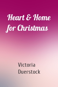Heart & Home for Christmas