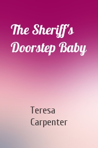The Sheriff's Doorstep Baby