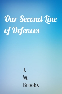 Our Second Line of Defences