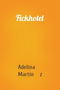 Fickhotel