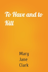 To Have and to Kill