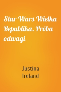 Star Wars Wielka Republika. Próba odwagi
