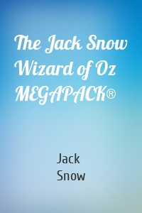 The Jack Snow Wizard of Oz MEGAPACK®