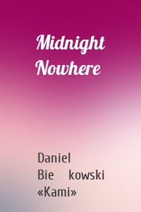 Midnight Nowhere
