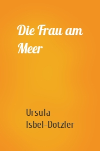 Die Frau am Meer