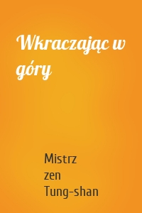 Wkraczając w góry