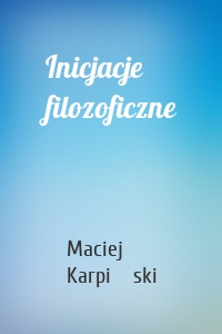 Inicjacje filozoficzne