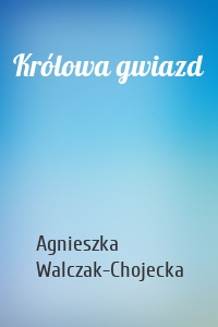 Królowa gwiazd