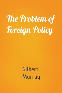 The Problem of Foreign Policy