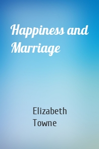 Happiness and Marriage