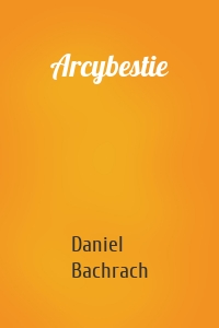 Arcybestie