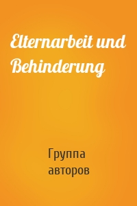 Elternarbeit und Behinderung