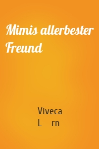 Mimis allerbester Freund