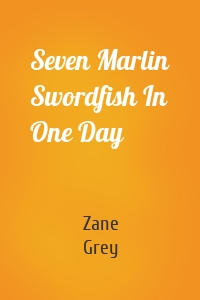 Seven Marlin Swordfish In One Day
