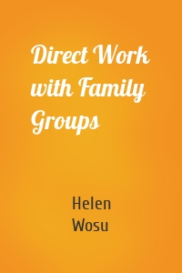 Direct Work with Family Groups