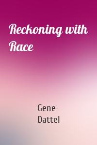 Reckoning with Race