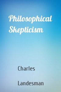 Philosophical Skepticism