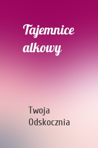 Tajemnice alkowy