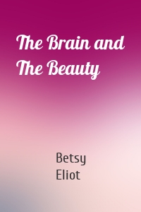 The Brain and The Beauty