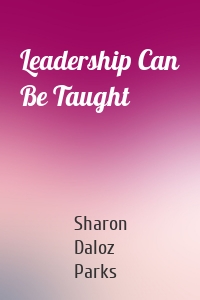 Leadership Can Be Taught