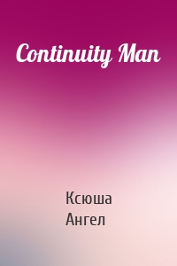 Continuity Man