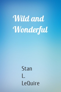 Wild and Wonderful