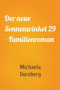 Der neue Sonnenwinkel 29 – Familienroman
