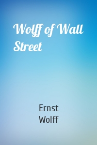 Wolff of Wall Street