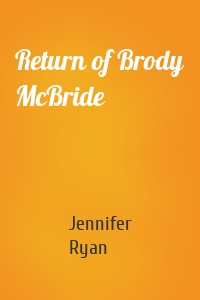 Return of Brody McBride