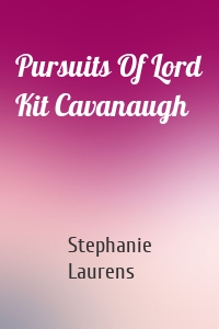 Pursuits Of Lord Kit Cavanaugh