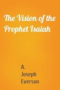 The Vision of the Prophet Isaiah