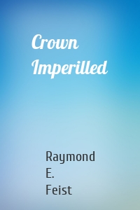 Crown Imperilled