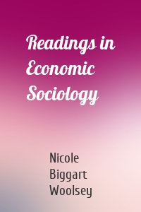 Readings in Economic Sociology