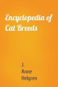 Encyclopedia of Cat Breeds