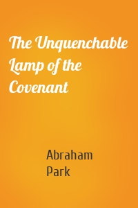 The Unquenchable Lamp of the Covenant