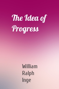 The Idea of Progress