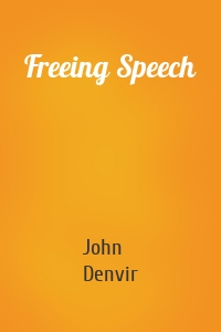 Freeing Speech