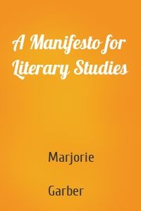 A Manifesto for Literary Studies
