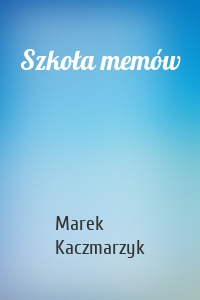 Szkoła memów