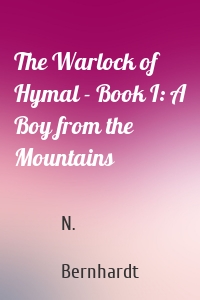 The Warlock of Hymal - Book I: A Boy from the Mountains