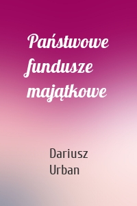 Państwowe fundusze majątkowe