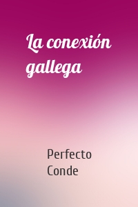 La conexión gallega