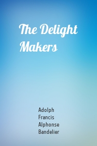 The Delight Makers