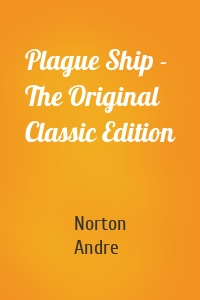 Plague Ship - The Original Classic Edition