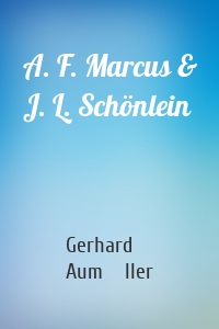 A. F. Marcus & J. L. Schönlein