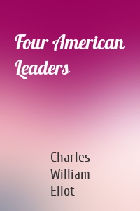 Four American Leaders
