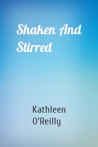 Shaken And Stirred