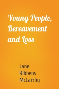 Young People, Bereavement and Loss